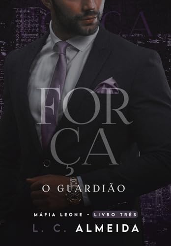 Força : O Guardião