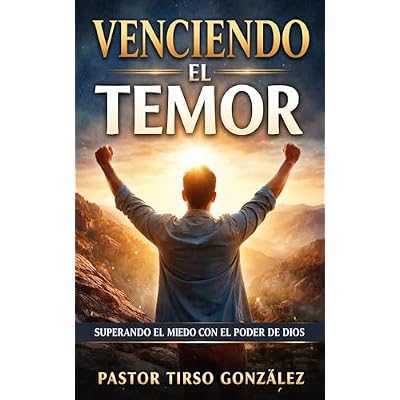 Venciendo el temor