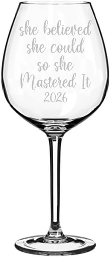 MIP Brand Wine Glass Goblet She Believed She Could So She Mastered It 2026 Graduation Masters Degree (20 oz Jumbo)