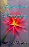 Impressionist Photography