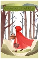 Caperucita y el lobo (Spanish Edition) B0D4ZGSWZV Book Cover
