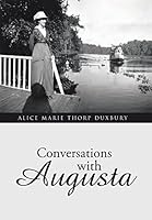 Conversations with Augusta 1491772468 Book Cover