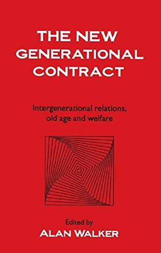 The New Generational Contract: Intergenerational Relations And The Welfare State