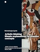 Artistic Thinking: Simple About the Complex B0G2JGX61N Book Cover