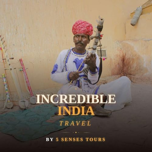Incredible India Travel | Social Impact & Culture Tours cover art