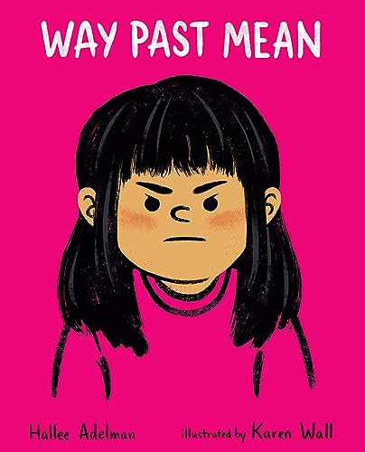 Way Past Mean (GREAT BIG FEELINGS®)