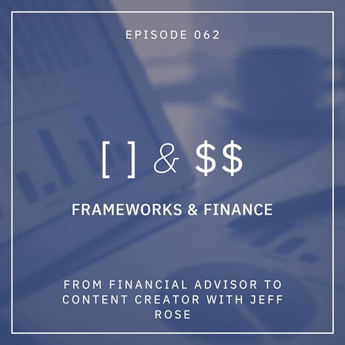 From Financial Advisor to Content Creator with Jeff Rose cover art