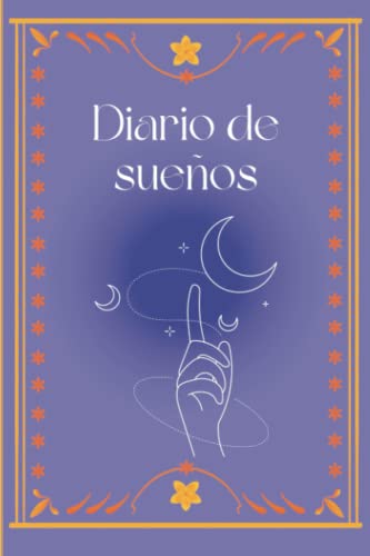 Diario de sueños: Cuaderno de registro para plasmar y analizar tus sueños