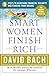 Smart Women Finish Rich: 9 Steps to Achieving Financial Security and Funding Your Dreams