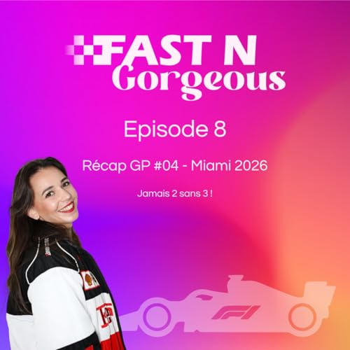 R&eacute;cap GP #04 - Miami 2026