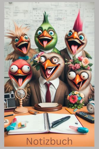 Notizbuch Lustiger Vogel, Buch, Geschenk für den Chef, Kollegen, Arbeitskollegen, Büro Spaß: Tagebuch, Journal, Taschenbuch, Kalender, lustiges ... blanko, Frauen, Männer, Chefin, Boss