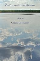Oh Days of Happy Memory 193648241X Book Cover