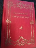 Hand Book for American Citizens B002E22WEY Book Cover