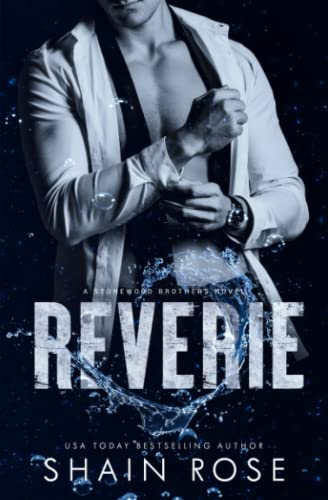 Reverie: An Enemies-to-Lovers Standalone Romance (Stonewood Billionaire Brothers Series)