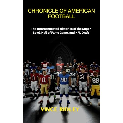 Chronicle of American Football Audiolibro Por Vince Ridley arte de portada
