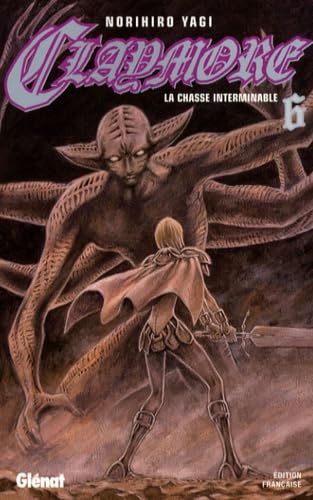 Claymore - Tome 06: La chasse interminable