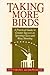 Taking More Birds: A Practical Guide to Greater Success at Sporting Clays and Wing Shooting