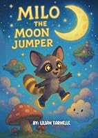 MILO the MOON JUMPER B0F67GC7XB Book Cover