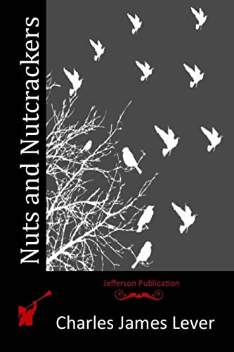 Nuts and Nutcrackers 1514705036 Book Cover