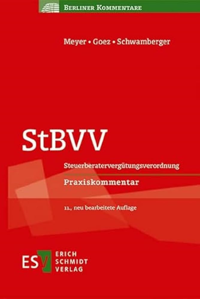 StBVV: Steuerberatervergütungsverordnung Praxiskommentar (Berliner Kommentare)