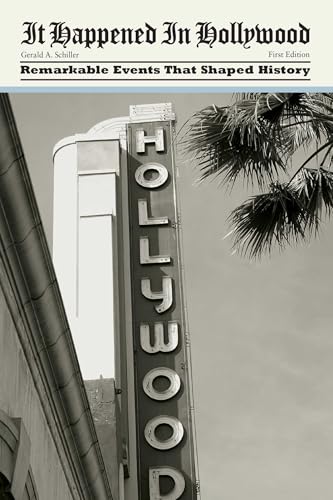 It Happened in Hollywood: Remarkable Events That Shaped History (It Happened In Series)