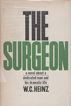 Hardcover SURGEON A Novel about a Dedicated Man and His Dramatic Life Book