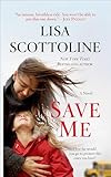Save Me: A Novel