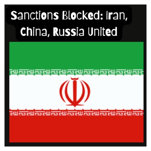 『Sanctions Blocked: Iran, China, Russia United』のカバーアート