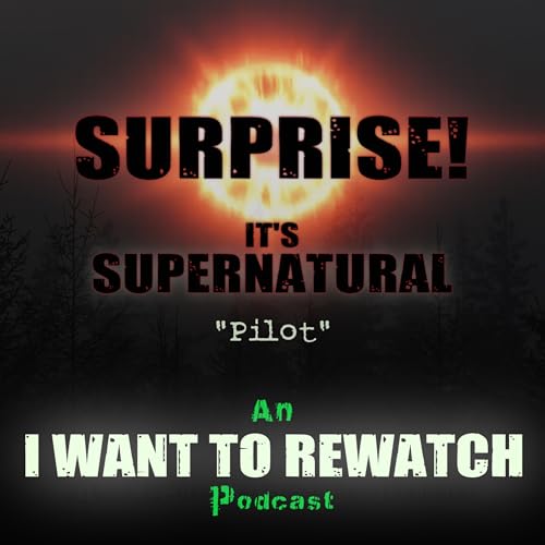 Surprise! It&rsquo;s Supernatural: &ldquo;Pilot&rdquo; cover art