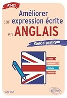 Améliorer son expression écrite en anglais: Guide pratique A2-B2 2340094658 Book Cover