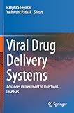 Viral Drug Delivery Systems: Advances in Treatment of Infectious Diseases