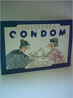 101 Uses of a Condom 0948817127 Book Cover