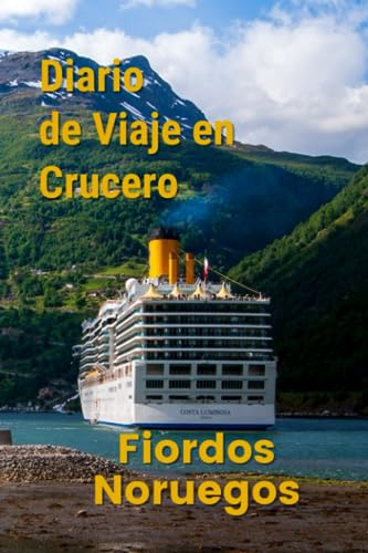 Diario de Viaje en Crucero | Fiordos Noruegos: Cuaderno con guía para anotar los recuerdos de tu viaje en crucero