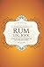 Produktbild Rum Log Book: 50 Templated Pages For Documenting New and Favorite Rum Discoveries