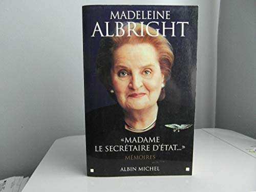 Madame Le Secretaire D'Etat... [French] 2226141944 Book Cover