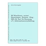 NC-Maschinen : numer. Steuerungen , Normen.