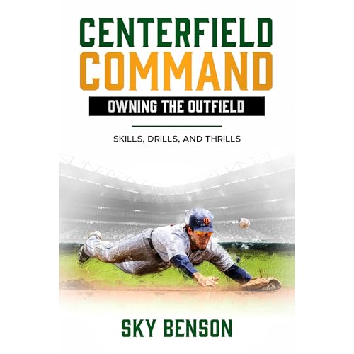 Centerfield Command Owning the Outfield by SKY BENSON episode artwork