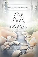 The Path Within: A Gentle Journey Back to Yourself (Allowing Series) B0G521F483 Book Cover