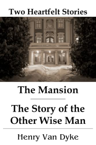 The Mansion - The Story of the Other Wise Man: ... 1936472341 Book Cover