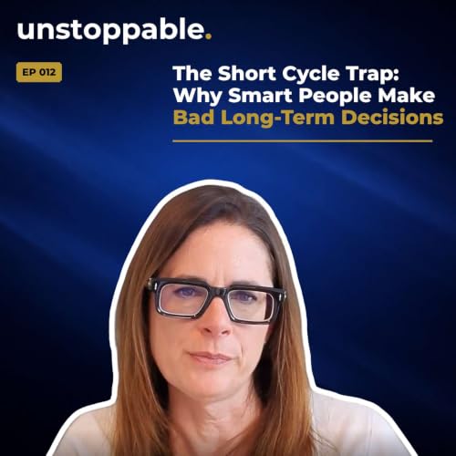 The Short Cycle Trap: Why Smart People Make Bad Long-Term Decisions