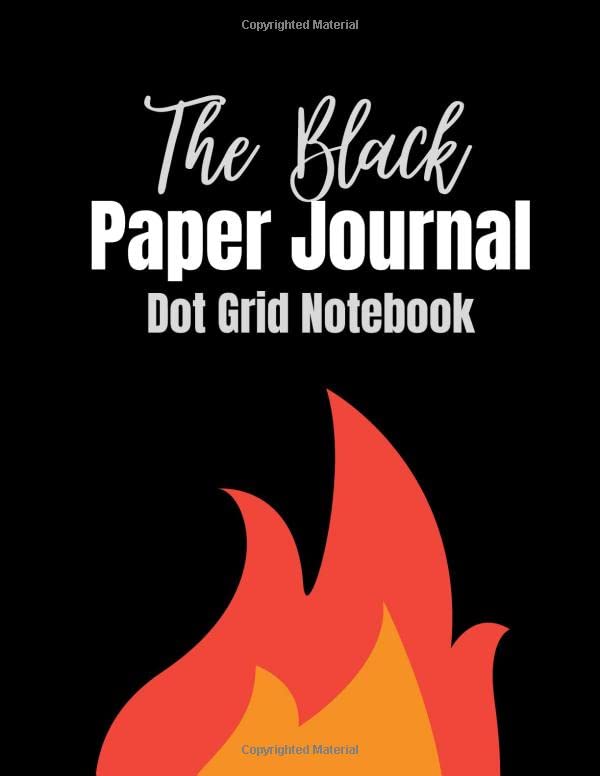 The Black Paper Dot Grid Notebook: Perfectly Black Paper White Line Dot Graph Journal Notebook | Metallic Gel Pens Pastel | For Gel, Ink, Pens, Metallic, Markers - 120 Pages - Large (8.5 x 11 inches) - Premium Flare Cover