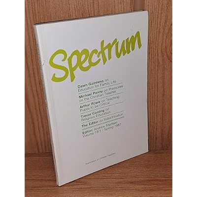 Spectrum Volume 19 - Number 1 - January 1987 - A journal concerned with current educational thinking from a Christian standpoint. The Association of Christian Teachers