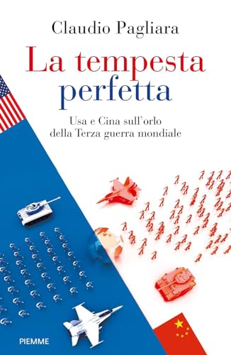 La tempesta perfetta. USA e Cina sull'orlo della terza guerra mondiale