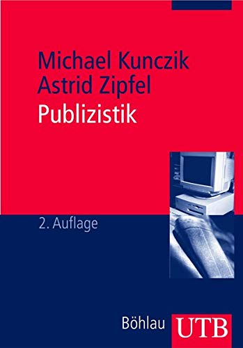 Publizistik: Ein Studienhandbuch Publizistik: Ein Studienhandbuch