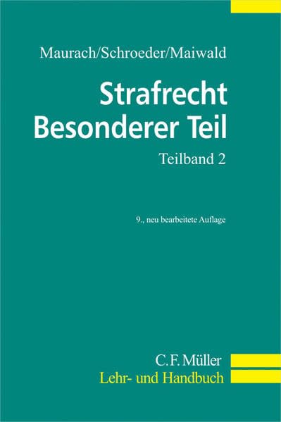 Strafrecht Besonderer Teil. Ein Lehrbuch / Strafrecht Besonderer Teil. Teilband 2: Straftaten gegen Gemeinschaftswerte