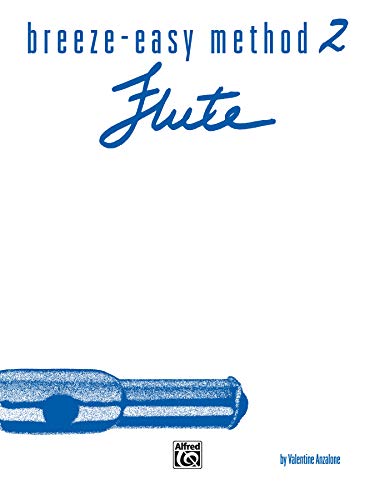 Breeze-Easy Method for Flute, Bk 2 (Breeze-Easy Series, Bk 2)