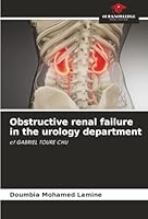 Obstructive renal failure in the urology department 6202475463 Book Cover