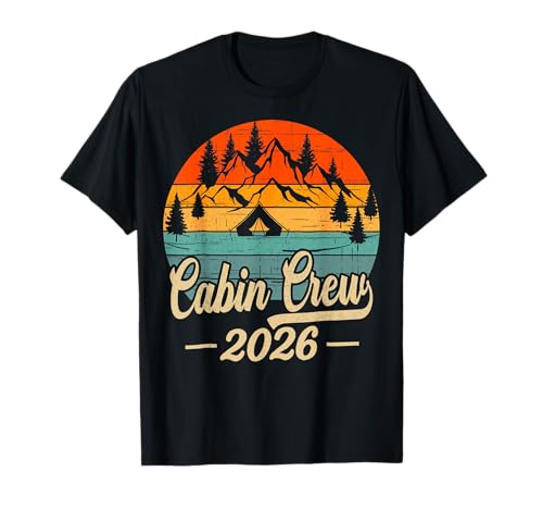 Cabin Crew 2026 Cabin Group Vacation Mountain Friends Trip T-Shirt