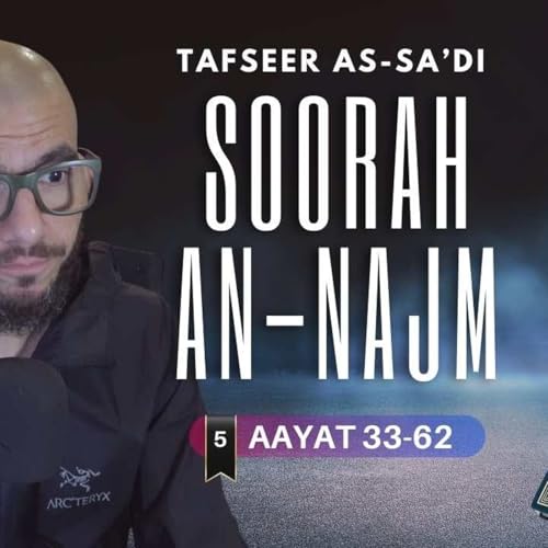 #5 Soorat An-Najm / Aayat 33 - 62 / Abu Mussab Wajdi Akkari
