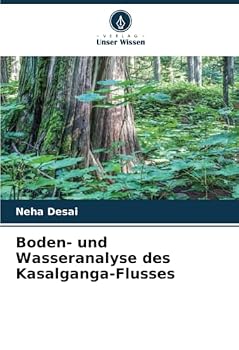 Boden- und Wasseranalyse des Kasalganga-Flusses (German Edition)